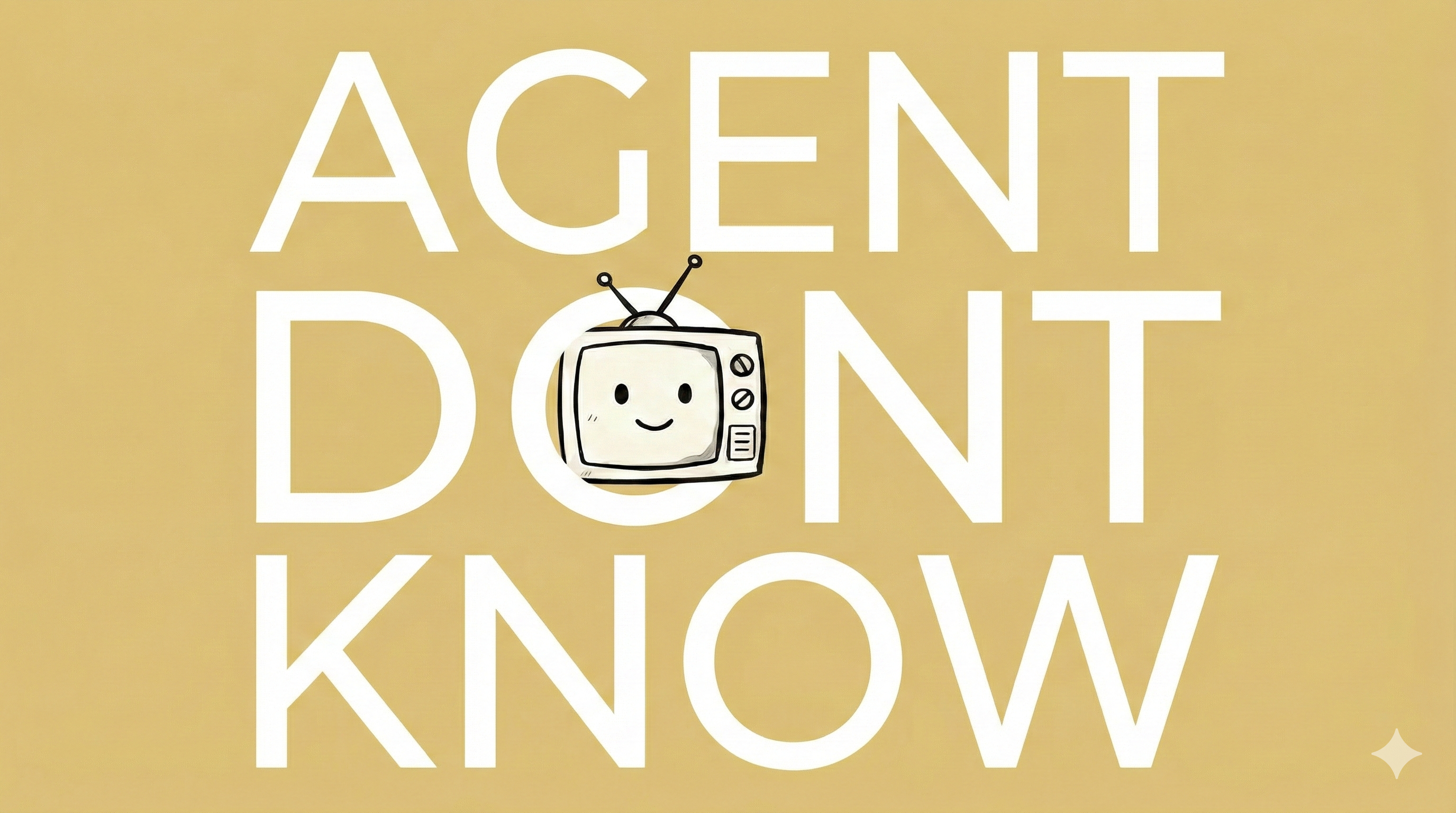 AgentDontKnow